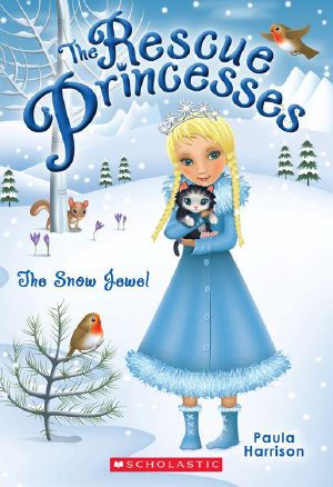 [The Rescue Princesses 05] • The Snow Jewel